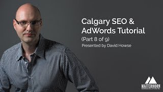 SEO & Google AdWords Tutorial (Part 8 of 9)