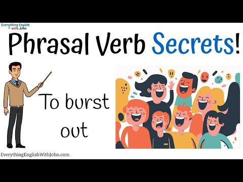 To Burst Out: Learn Phrasal Verbs Through Stories, English Practice Time