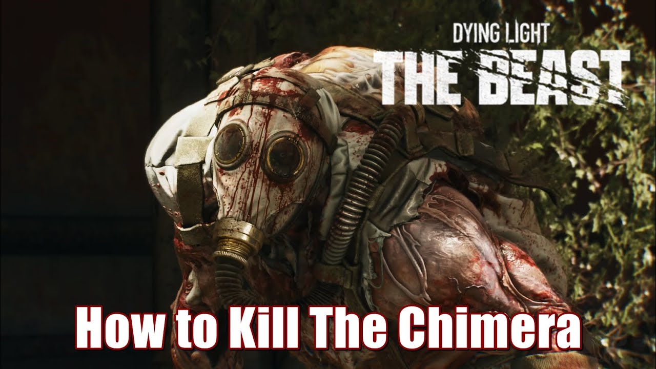 Dying Light The Beast How to Kill The Chimera Reaper - Safe Haven