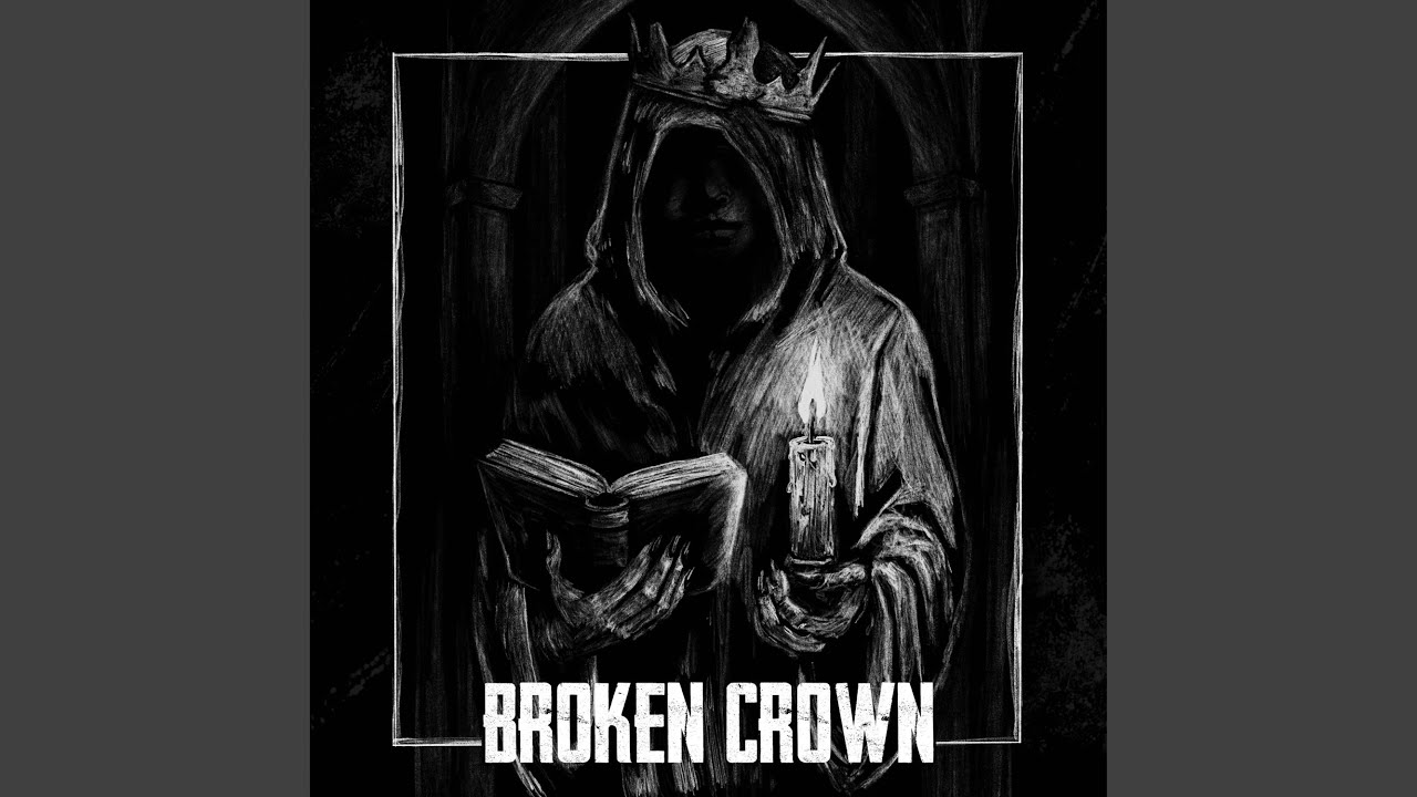BROKEN CROWN
