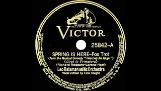1938 Leo Reisman - Spring Is Here (Felix Knight, vocal)