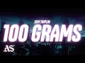 Eem Triplin - 100 Grams (Lyrics)