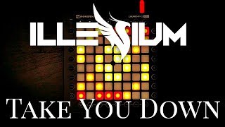 Illenium  Take You Down  Launchpad Cover