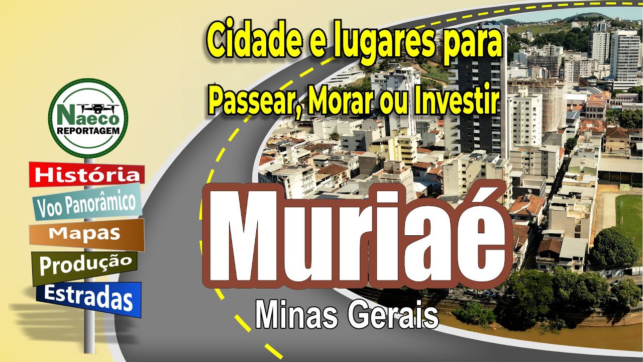 Muriaé, MG – Cidade para passear, morar e investir.