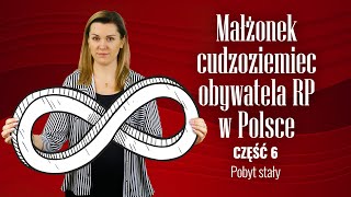 Pobyt stały małżonka obywatela RP z krajów członkowskich oraz trzecich (6)