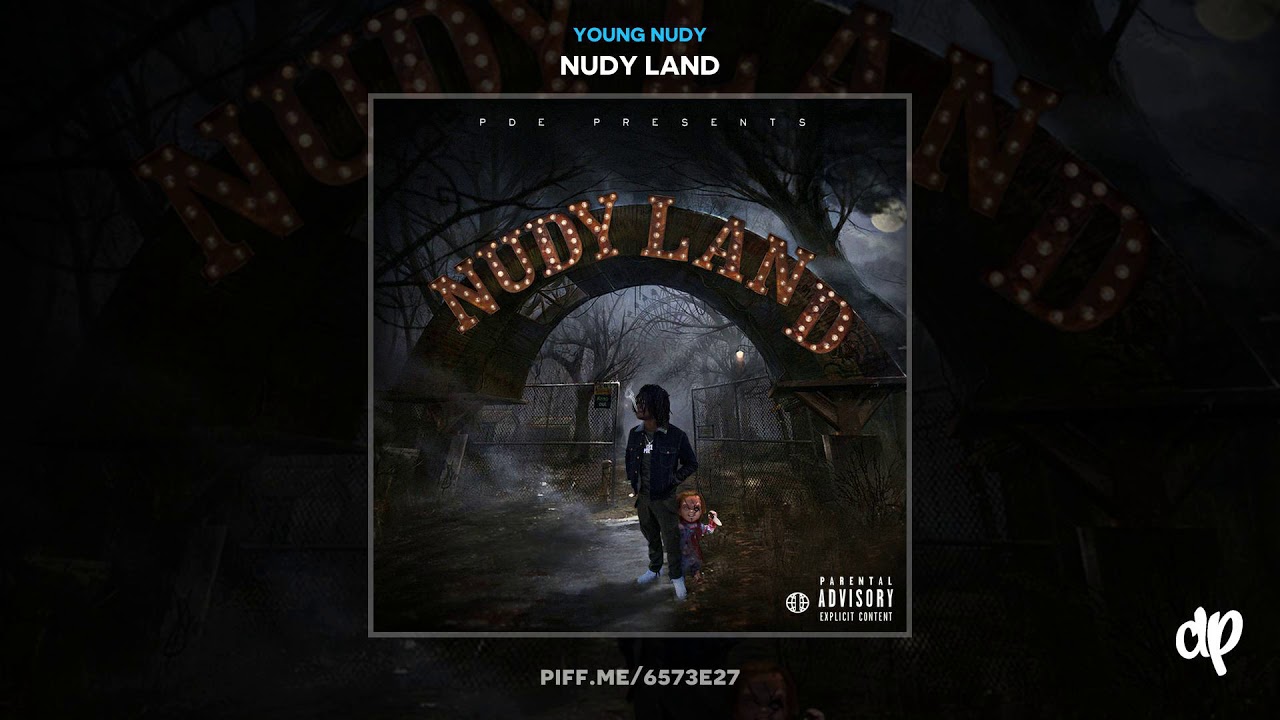 Young Nudy From Back Den to Loaded Baked Potato [Nudy Land] YouTube