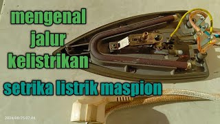 Cara Mengenal Jalur Kelistrikan Setrika Merk Maspion Tutorial