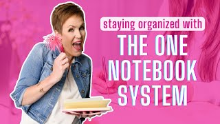 Mastering the One Notebook System aka Your Key to Staying Organized