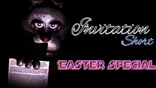 [SFM/FNaF/Bad] Invitation short Easter Special (Song by NightCove _theFox)