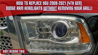 How to change your headlight on a Dodge Ram 1500 2009-2021 without removing your grill.