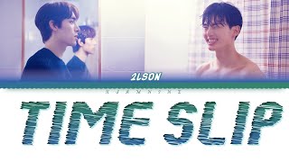 Time Slip - (시간을 건너) - 2LSON-Blueming OST