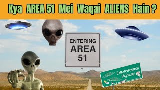 Area 51 The Most Secret Place On Earth | Aliens Aur UFOs ki Haqiqat Urdu /Hindi
