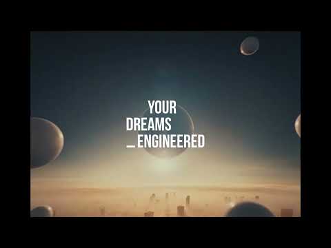 Your Dreams Engineered