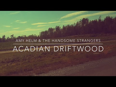 Acadian Driftwood