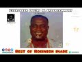 Best of robinson imade mixtape  mix by deejay ik  2021 mix