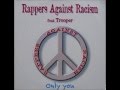 Rappers Against Racism Feat. Trooper – Only You (Single Mix 1)