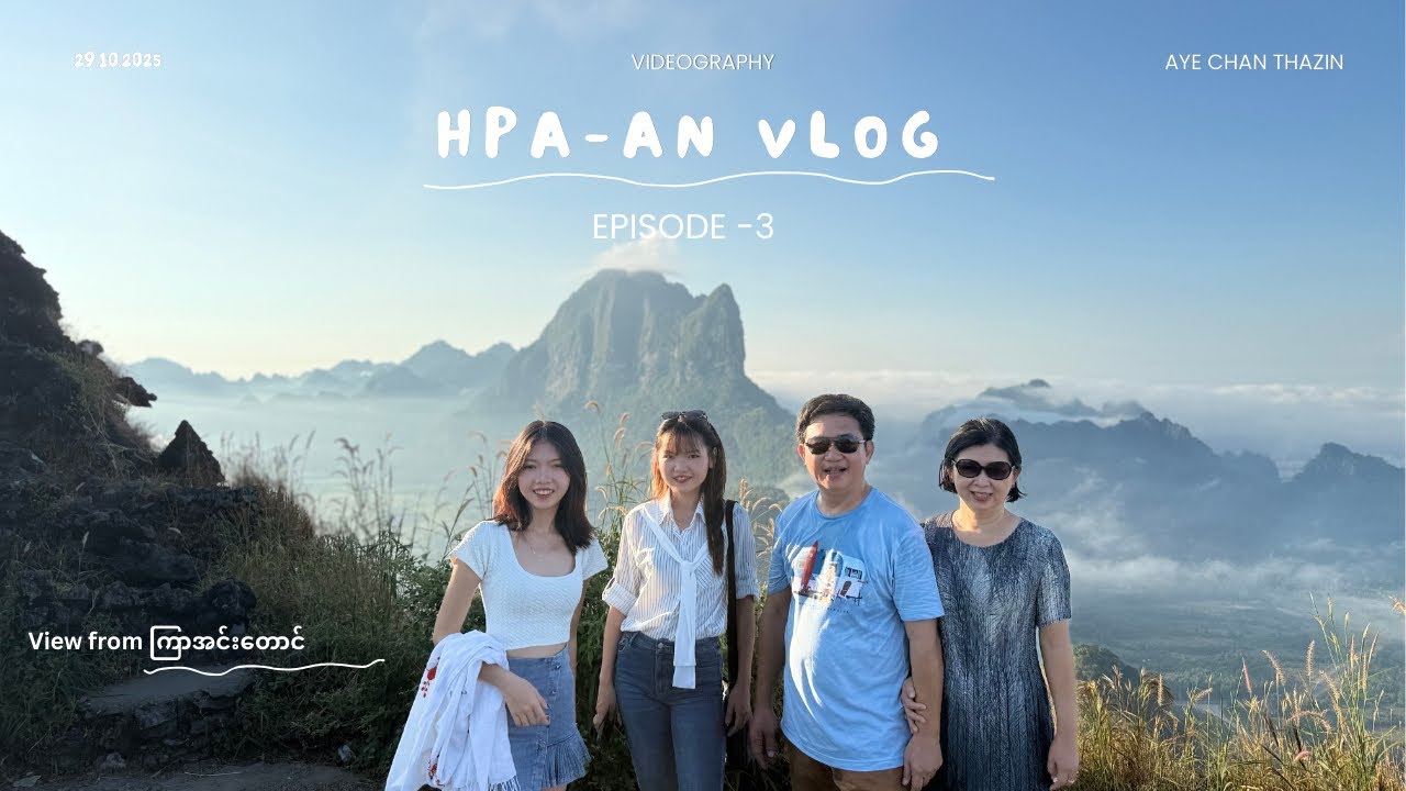 Hpa-An(ဘားအံ) Vlog EP.3 🌿| Kyarr Inn Mount (ကြာအင်း​တောင်) , Shopping & Lunch at Kayin Restaurant 🍲✨