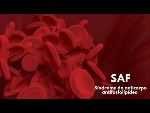 SAF: síndrome do anticorpo antifosfolipídeo