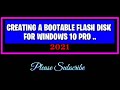 How to make a bootable flash drive for windows 10..
