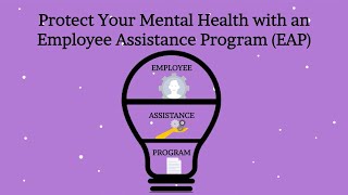 Protect Your Mental Health with an Employee Assistance Program