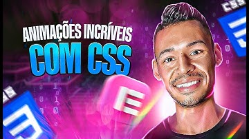 CSS Animations: Aprenda Efeitos Visuais Incríveis Para Seus Sites (APLICADO NO ELEMENTOR)
