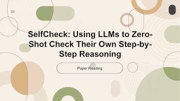 [2023 Best AI Paper] SelfCheck: Using LLMs to Zero-Shot Check Their Own Step-by-Step Reasoning
