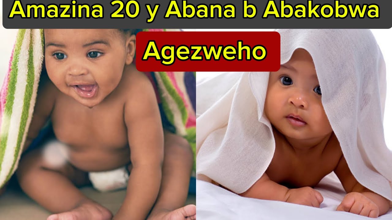 AMAZINA 20 Y ABANA B ABAKOBWA AGEZWEHO 2026