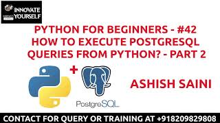 Celebrity PYTHON FOR BEGINNERS - #42 | HOW TO EXECUTE POSTGRESQL QUERIES FROM PYTHON? | PART 2 Wealth
