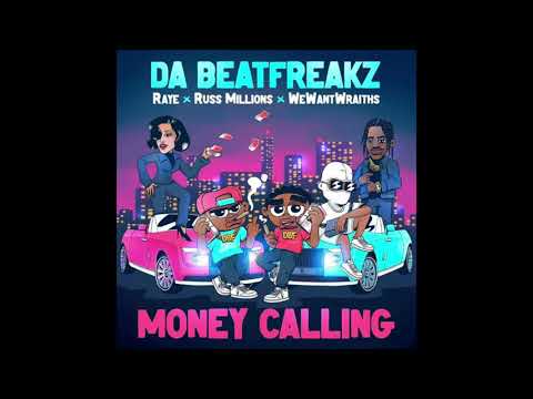 Da Beatfreakz Ft Raye Russ Millions WeWantWraiths Money Calling Clean Version