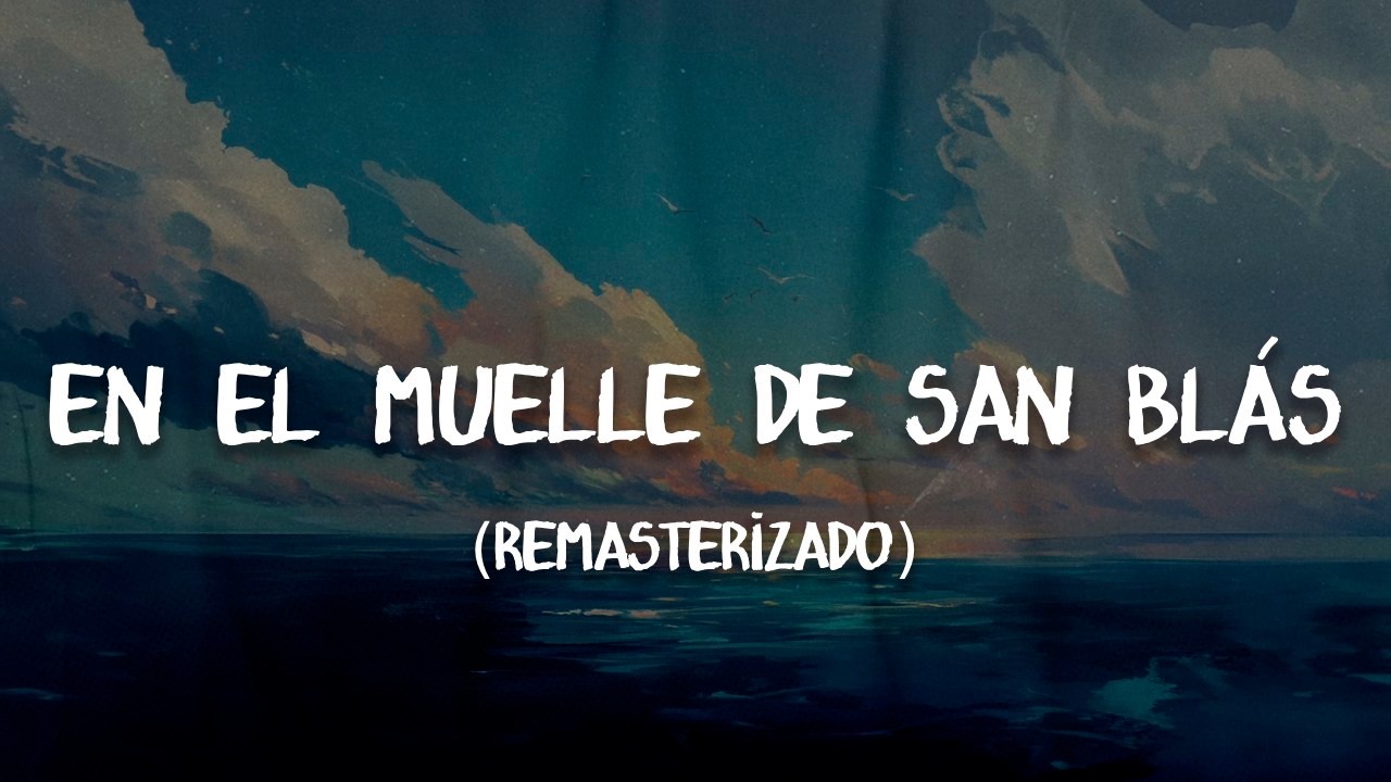 Maná - En El Muelle De San Blas (2019 Remasterizado) | Letra / Lyrics