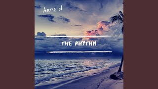 The Rhythm - Artie N