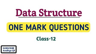 Data Structure|One Mark Questions and Answer|Simple notes|class 12@CompBookAradhya