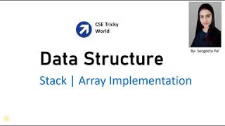 Details Data Structures |implementation of stack using array | GATE CS| NTA NET CS| DSSSB | NIC| NIELT| HSSC Update