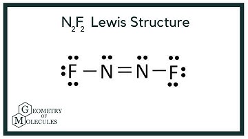 N2F2 Lewis Structure (Dinitrogen Difluoride)