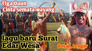 Lagu baru Surat Edar wesa ( Tiga Daun) Cinta semata wayang