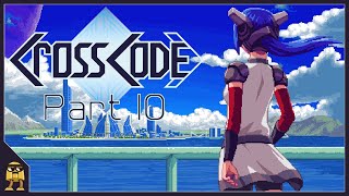 The Mountain Must Wait | CrossCode - Part 10