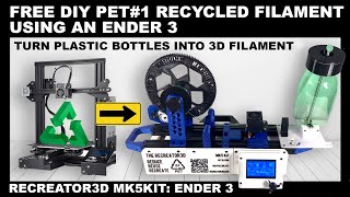 The Recreator 3D  MK5Kit : Ender3   DIY Build Notes  PET Filament Maker  Plastic Pultrusion Unit