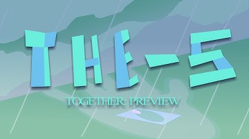 THE 5: Together (Preview)