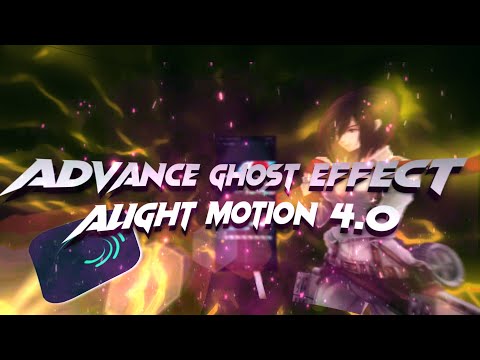 Tutorial ghost effect alight motion
