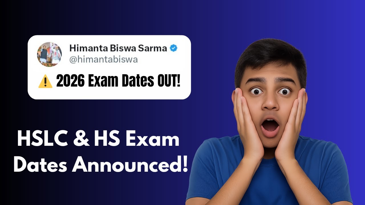HS & HSLC Exam 2026 BIG UPDATE ‼️ | Assam Students Watch NOW 🔥