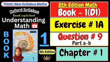 D1 Chapter 1 Exercise 1A Question 9 Part a-b | Think New Syllabus Mathematics 8th Edition