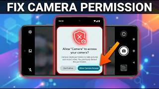 How to Fix Camera Permission on Android