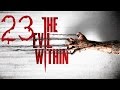 The Evil Within #23 &quot;Роботы-убийцы&quot;