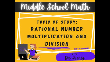 Multiplying and Dividing Rational Numbers (Part 2: Decimals)