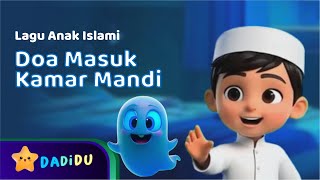 Doa Masuk Kamar Mandi - Alif | Lagu Anak Islami