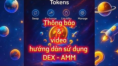 THÔNG BÁO MỚI VIDEO HƯỚNG DẪN  SỬ DỤNG DEX - AMM  TỪ PICORTEAM
