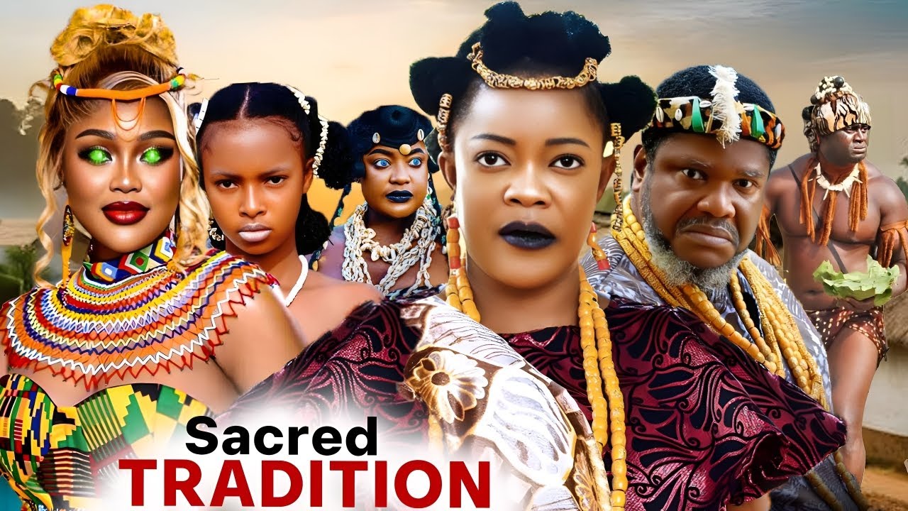 EVE ESIN MOVIE SACRED TRADITION (EPIC FULL MOVIE) UGEZU MOVIES - Full English Movies  
