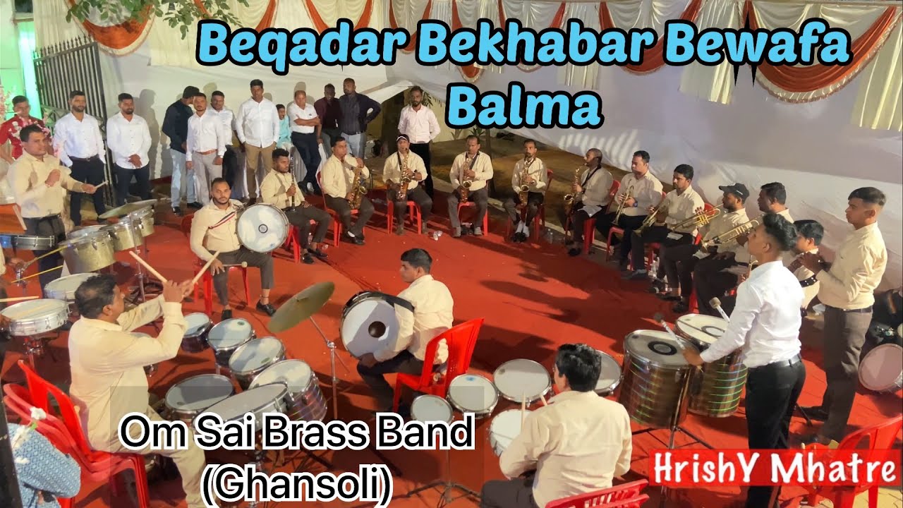 Beqadar Bekhabar Bewafa Balma | Om Sai Brass Band (Ghansoli)| at Koperkhairane