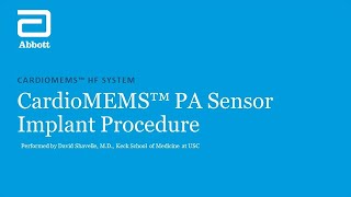 CardioMEMS PA Sensor Implant Procedure