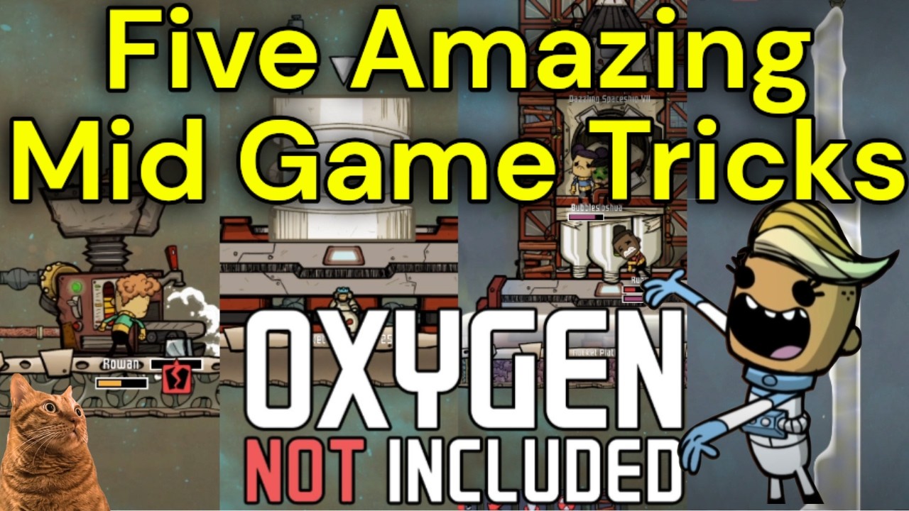 5 Mid Game Tricks for Oxygen Not Included